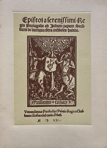 EPISTOLA SERENISSIMI REGIS PORTUGALIAE AD JULIUM PAPAM SECUNDUM DE VICTORIA CONTRA INFIDELES HABITA.