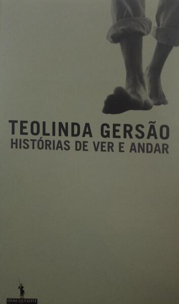 HISTÓRIAS DE VER E ANDAR. [1.ª EDIÇÃO]