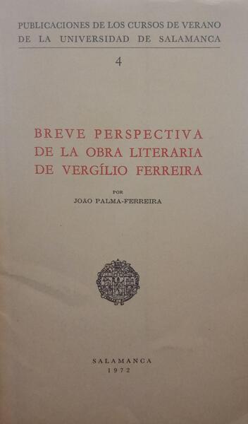 BREVE PERSPECTIVA DE LA OBRA LITERARIA DE VERGÃ?LIO FERREIRA.