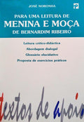 PARA UMA LEITURA DE MENINA E MOÇA DE BERNARDIM RIBEIRO. [1.ª EDIÇÃO]