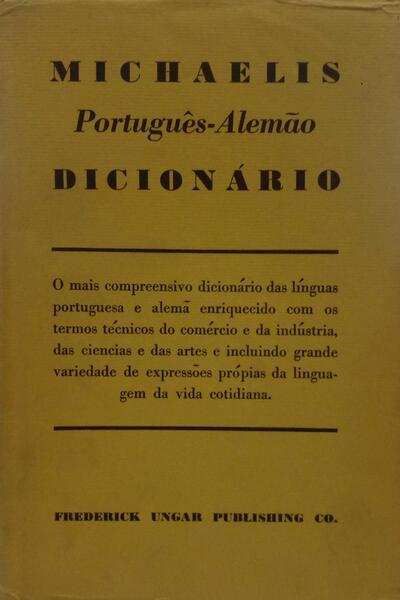 NEUES WÖRTERBUCH DER PORTUGIESISCHEN UND DEUTSCHEN SPRACHE. [2 VOLUMES].
