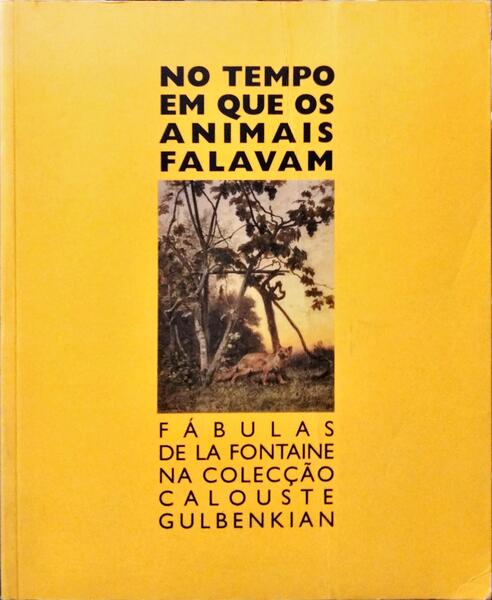NO TEMPO EM QUE OS ANIMAIS FALAVAM.