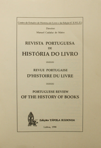 REVISTA PORTUGUESA DE HISTÓRIA DO LIVRO, REVUE PORTUGAISE D'HISTOIRE DU LIVRE, PORTUGUESE REVIEW OF THE HISTORY OF BOOKS, N.ᵒˢ 1 - 8. [8 VOLUMES]