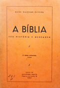 A BÃ?BLIA, SUA HISTÓRIA E MENSAGEM.