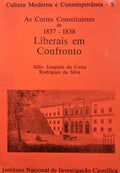 AS CORTES CONSTITUINTES DE 1837-1838, LIBERAIS EM CONFRONTO.