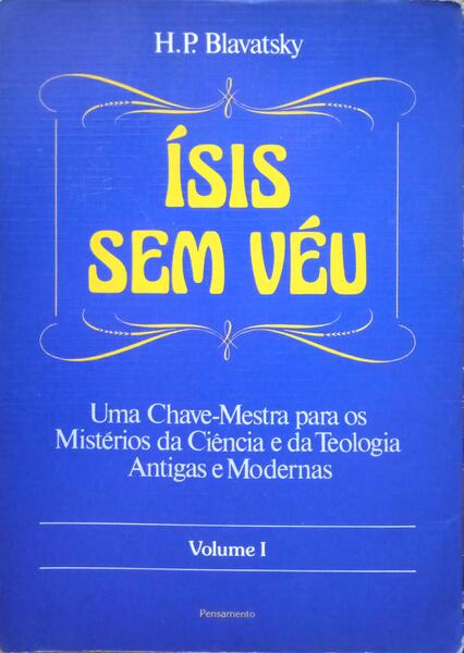 Ã?SIS SEM VÉU, VOLUME I - CIÊNCIA.