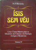Ã?SIS SEM VÉU, VOLUME IV - TEOLOGIA.