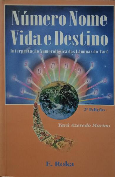 NU NO VI DE, NÚMERO NOME VIDA E DESTINO.