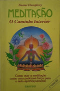 MEDITAÇÃO, O CAMINHO INTERIOR.