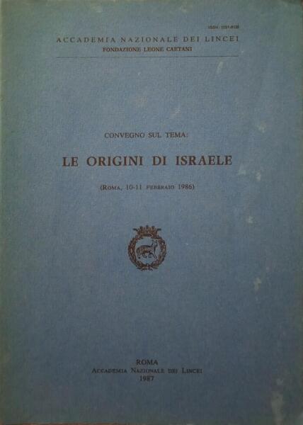 CONVEGNO SUL TEMA: LE ORIGINI DI ISRAELE.