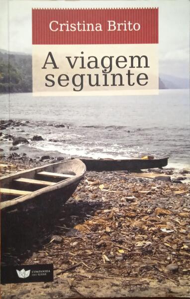 A VIAGEM SEGUINTE.