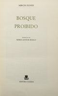 ELIADE. (Mircea) BOSQUE PROIBIDO.