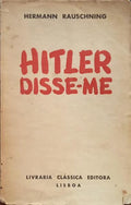RAUSCHNING. (Hermann) HITLER DISSE-ME...
