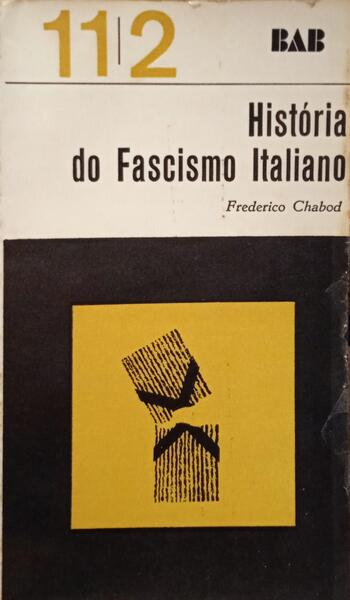 HISTÓRIA DO FASCISMO ITALIANO.