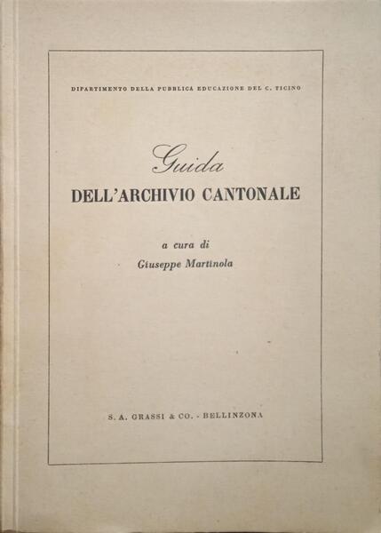 GUIDA DELL'ARCHIVO CANTONALE.