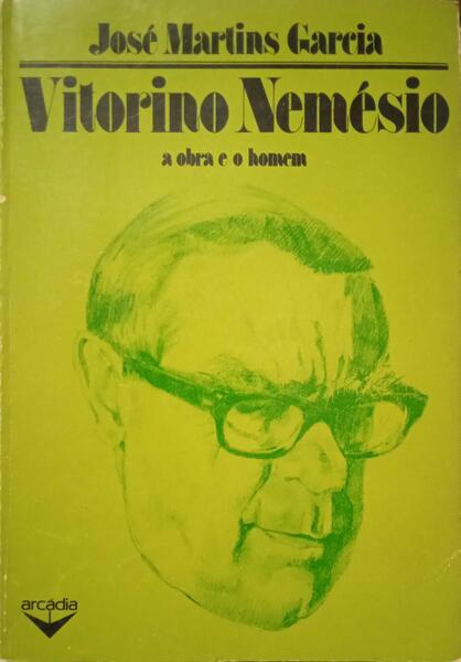VITORINO NEMÉSIO, A OBRA E O HOMEM.