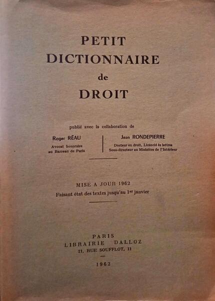 RÉAU. (Roger) e Jean Rondepierre. PETIT DICTIONNAIRE DE DROIT.
