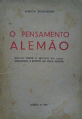 DOMINGUES. (Garcia) O PENSAMENTO ALEMÃO.