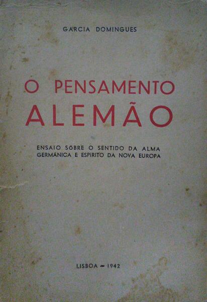 DOMINGUES. (Garcia) O PENSAMENTO ALEMÃO.