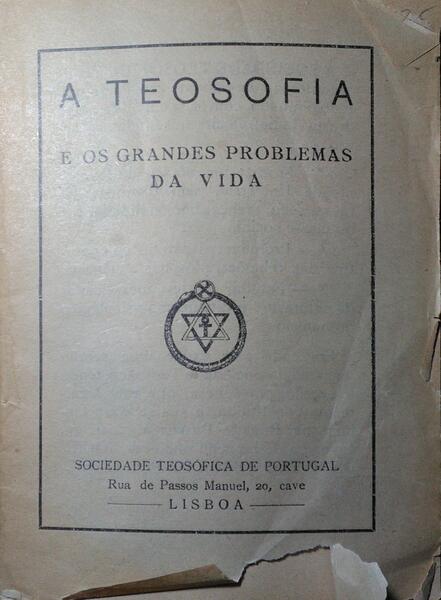 TEOSOFIA (A) E OS GRANDES PROBLEMAS DA VIDA.