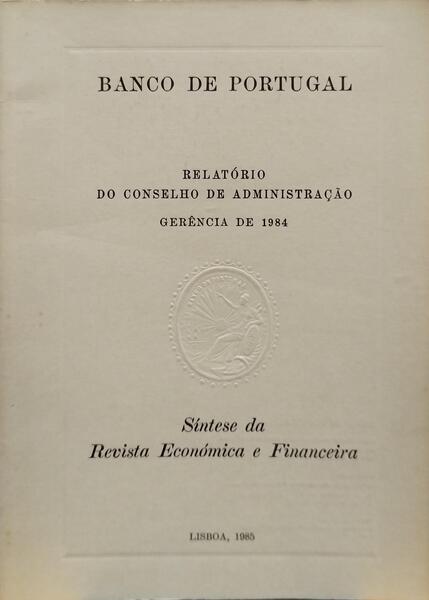 RELATÓRIO DO CONSELHO DE ADMINISTRAÇÃO GERÊNCIA DE 1984.