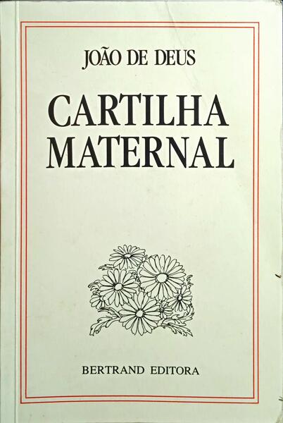 CARTILHA MATERNAL OU ARTE DE LEITURA. [ED. 2004]