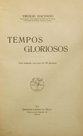 MACHADO. (Virgilio) TEMPOS GLORIOSOS.