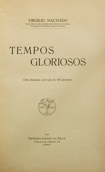 MACHADO. (Virgilio) TEMPOS GLORIOSOS.