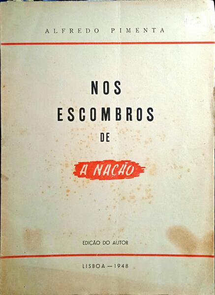 PIMENTA. (Alfredo) NOS ESCOMBROS DE A NAÇÃO.