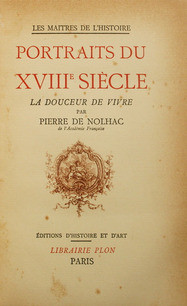 PORTRAITS DU XVIIIᵉ SIÈCLE. LA DOUCEUR DE VIVRE.