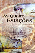 AS QUATRO ESTAÇÕES, MEMÓRIAS DE UM PORTUGAL MAIOR.