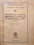 ALVES MORGADO. (Nuno) ASPECTOS DA EVOLUÇÃO DEMOGRÁFICA DA POPULAÇÃO DA ANTIGA PROVÍNCIA DO CONGO [1949-1956].
