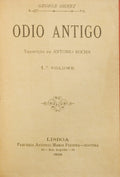 OHNET. (George) ODIO ANTIGO. [2 VOLS.]