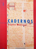 CADERNOS DO ARQUIVO MUNICIPAL. [3 VOLS]