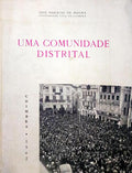 MOURA. (José Horácio de) UMA COMUNIDADE DISTRITAL.