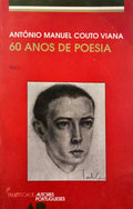 COUTO VIANA. (António Manuel) 60 ANOS DE POESIA 1943-2003. [2 VOLS.]
