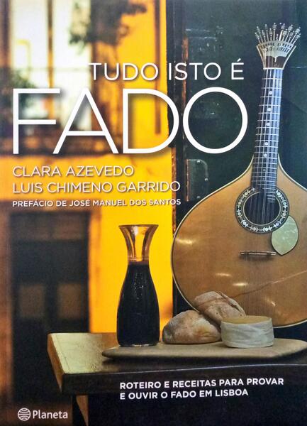AZEVEDO. (Clara) e Luís Chimeno Garrido. TUDO ISTO É FADO.