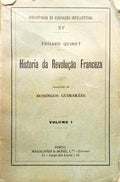 QUINET. (Edgard) HISTORIA DA REVOLUÇÃO FRANCESA. [6 VOLUMES]