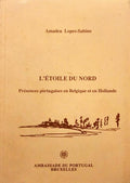 LOPES-SABINO. (Amadeu) L'ÉTOILE DU NORD.
