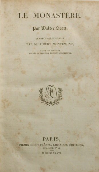 SCOTT. (Walter) LE MONASTÈRE. LA FIANCÉE DE LAMMERMOOR, UNE LÉGENDE DE MONTROSE. [2 VOLS.]