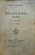 MAGALHÃES. (Luiz de) O BRAZILEIRO SOARES.