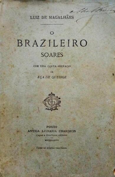 MAGALHÃES. (Luiz de) O BRAZILEIRO SOARES.