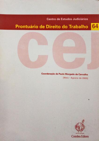 PRONTUÁRIO DE DIREITO DO TRABALHO, N.º 64, MAIO/AGOSTO 2003.