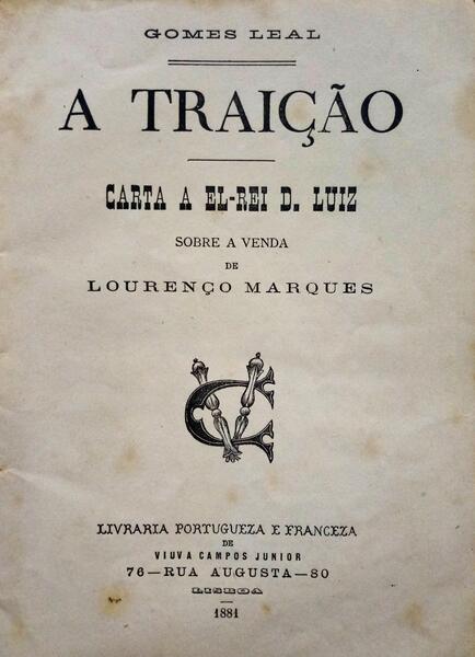 GOMES LEAL. (António Duarte) A TRAIÇÃO. [1.ª EDIÇÃO]