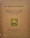 DR. JOSÃ‰ DE FIGUEIREDO.