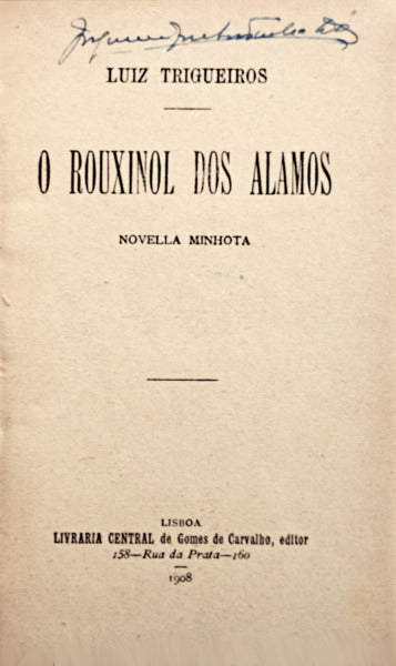 TRIGUEIROS. (Luís) O ROUXINOL DOS ALAMOS.
