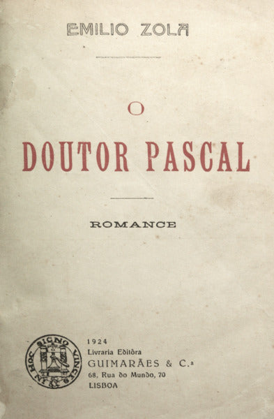 ZOLA. (Émile) O DOUTOR PASCAL.