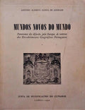 MUNDOS NOVOS DO MUNDO. PANORAMA DA DIFUSÃO, PELA EUROPA, DE NOTÃ?CIAS DOS DESCOBRIMENTOS GEOGRÃ?FICOS PORTUGUESES.
