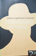 APOLINÁRIO LOURENÇO. (António) FERNANDO PESSOA