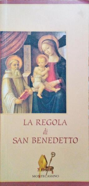 SÃO BENTO. LA REGOLA DI SAN BENEDETTO.